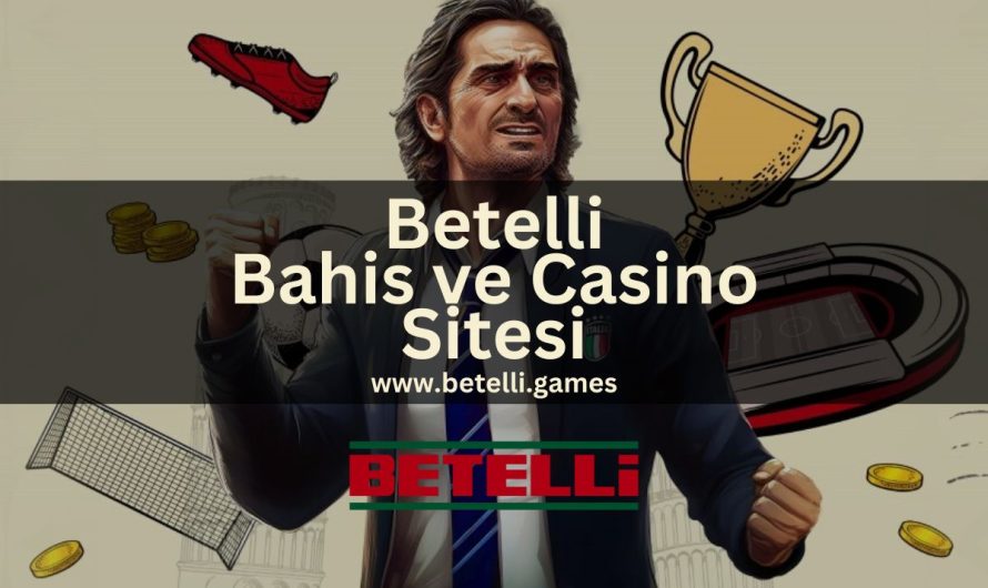 Betelli Bahis ve Casino Sitesi